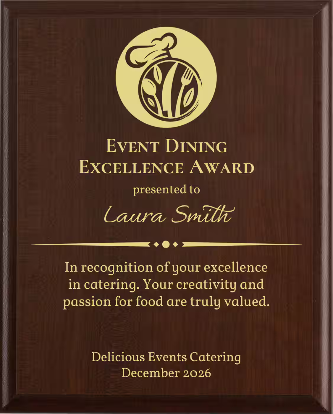 Best Caterer Award - Plaque says: In recognition of your excellence in catering. Your creativity and passion for food are truly valued.