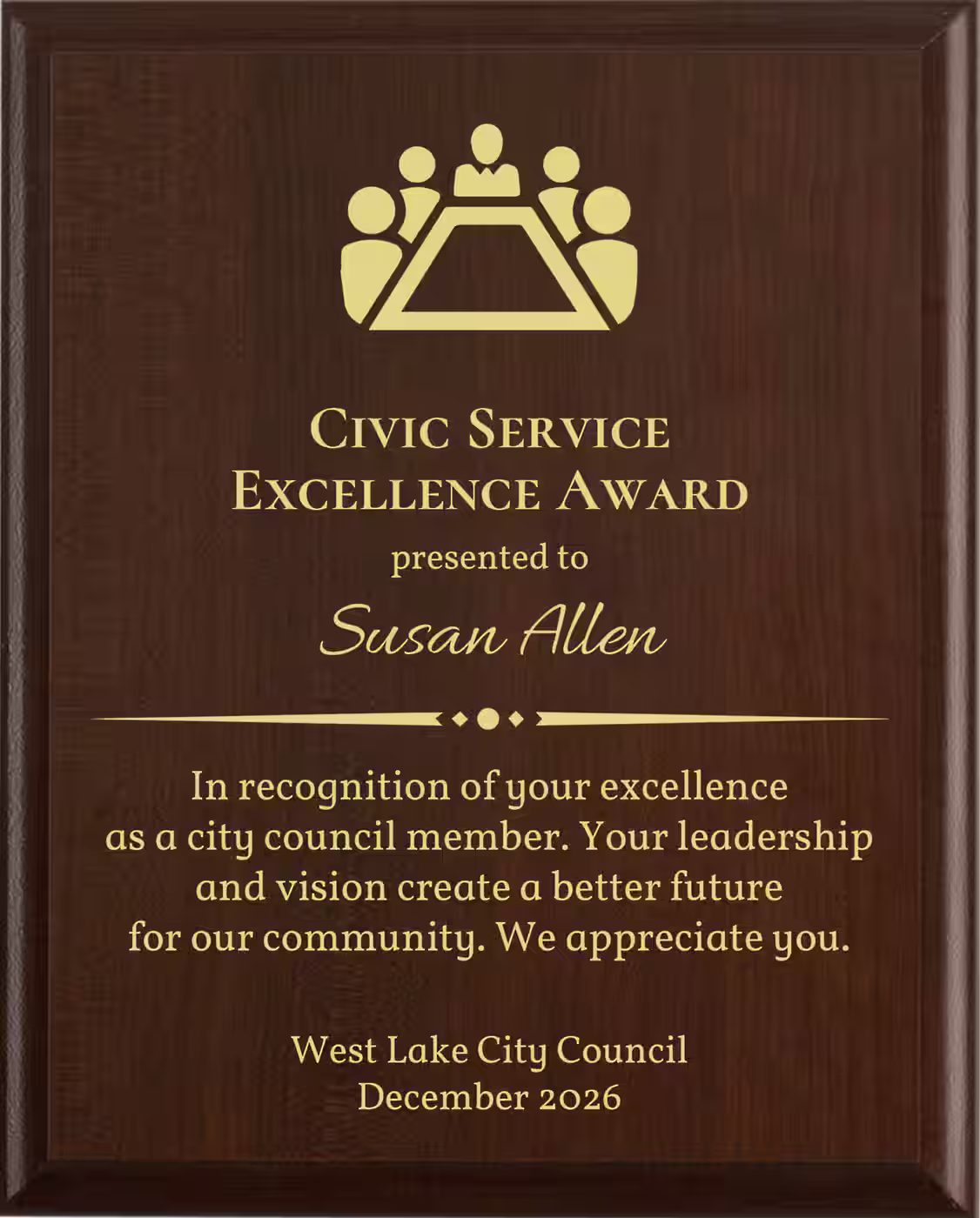 Best City Council Award - Plaque says: In recognition of your excellence as a city council member. Your leadership and vision create a better future for our community.