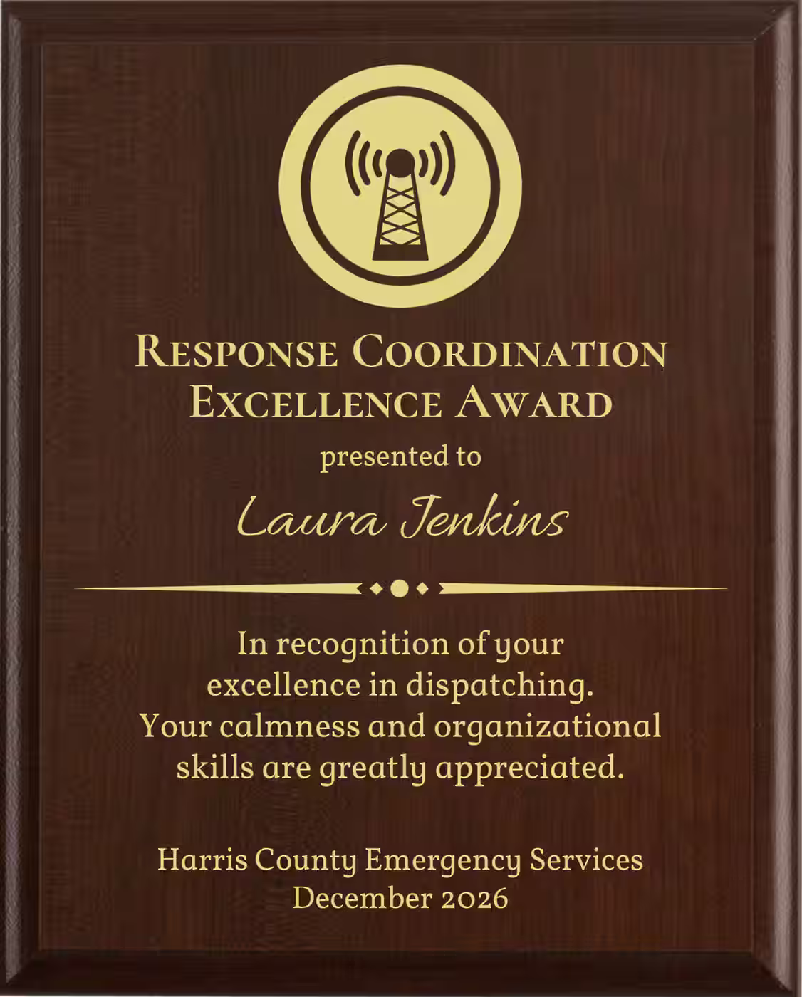 Best Dispatcher Award - Plaque says: In recognition of your excellence in dispatching. Your calmness and organizational skills are greatly appreciated.