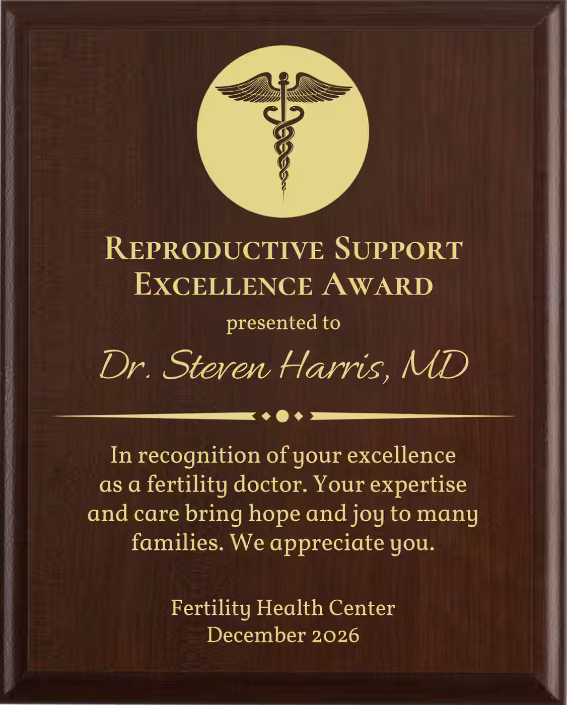 Best Fertility Doctor Award - Plaque says: In recognition of your excellence as a fertility doctor. Your expertise and care bring hope and joy to many families.
