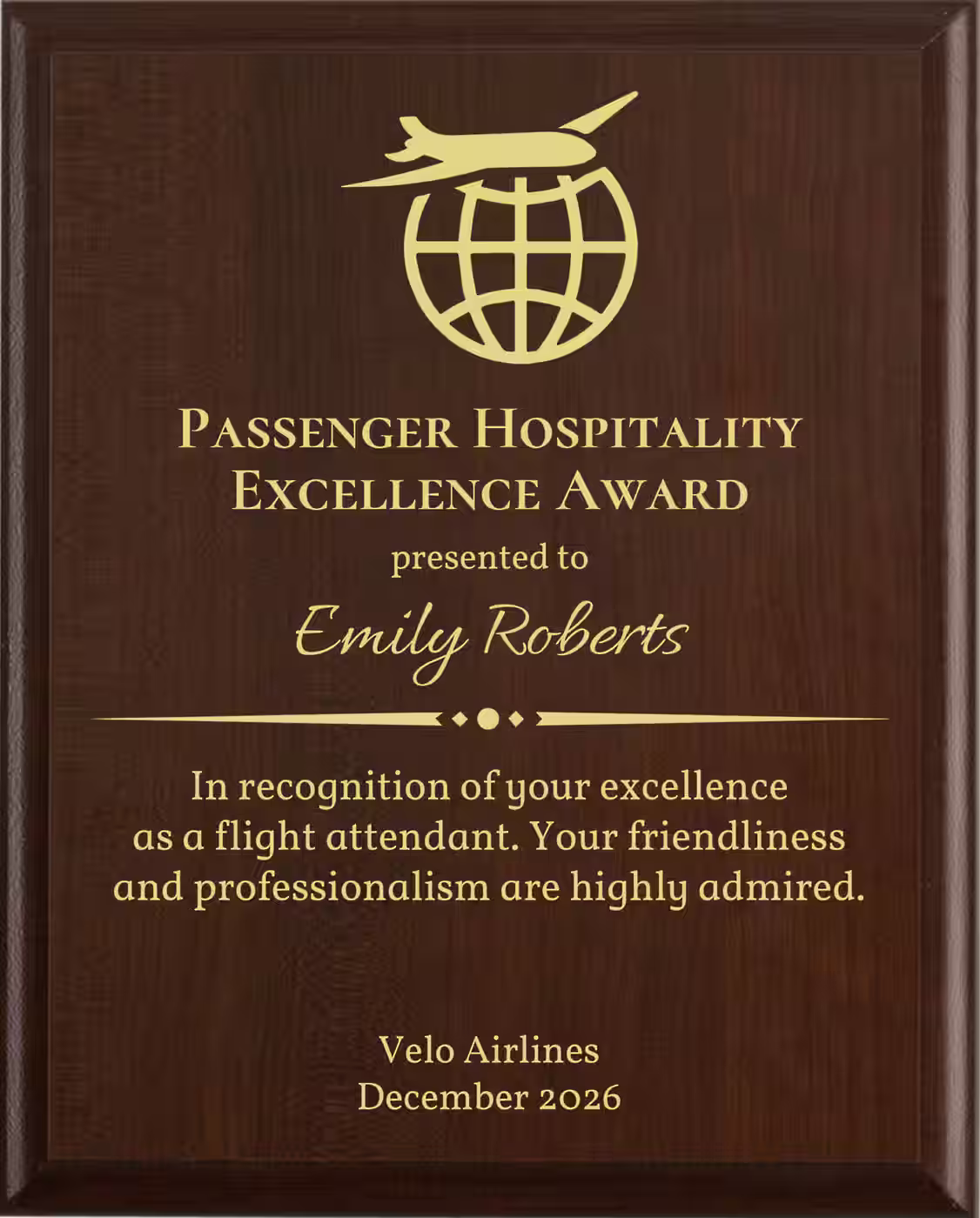 Best Flight Attendant Award - Plaque says: In recognition of your excellence as a flight attendant. Your friendliness and professionalism are highly admired.