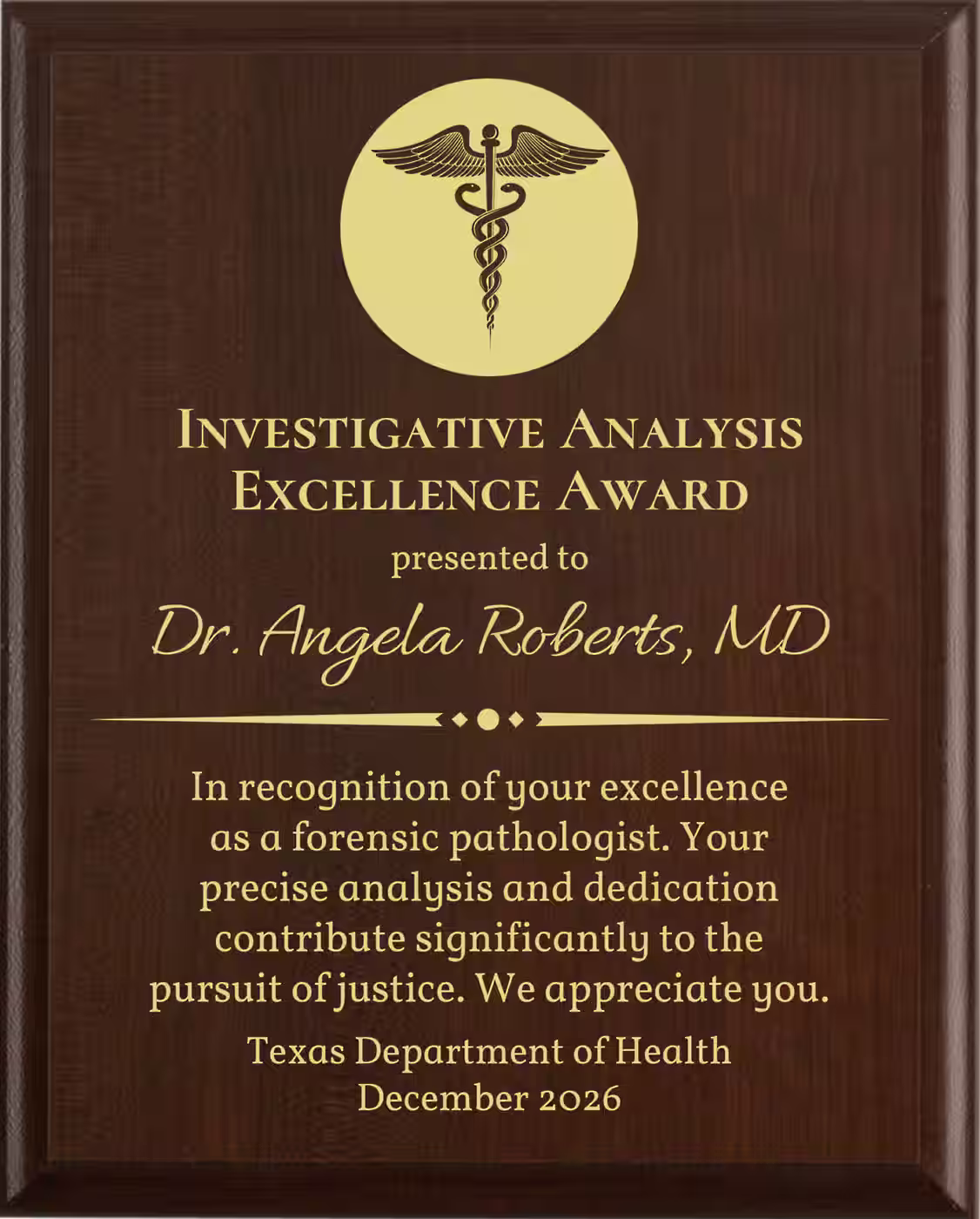 Best Forensic Pathologist Award - Plaque says: In recognition of your excellence as a forensic pathologist. Your precise analysis and dedication contribute significantly to the pursuit of justice.