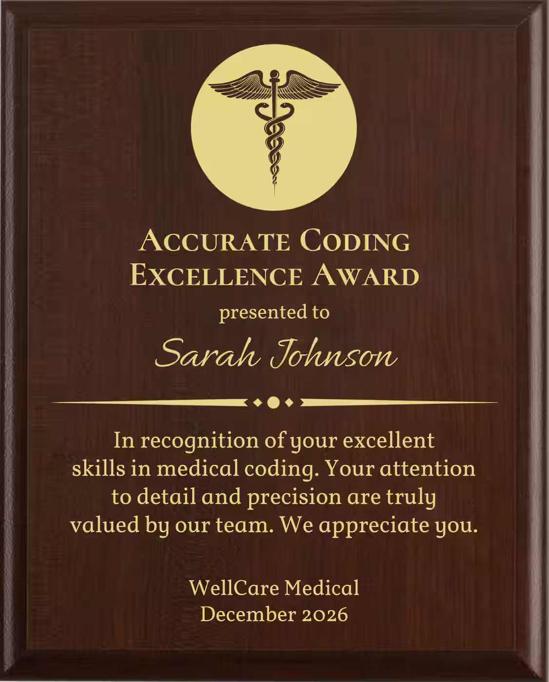 Best Medical Coder Award - Plaque says: In recognition of your excellent skills in medical coding. Your attention to detail and precision are truly valued by our team.