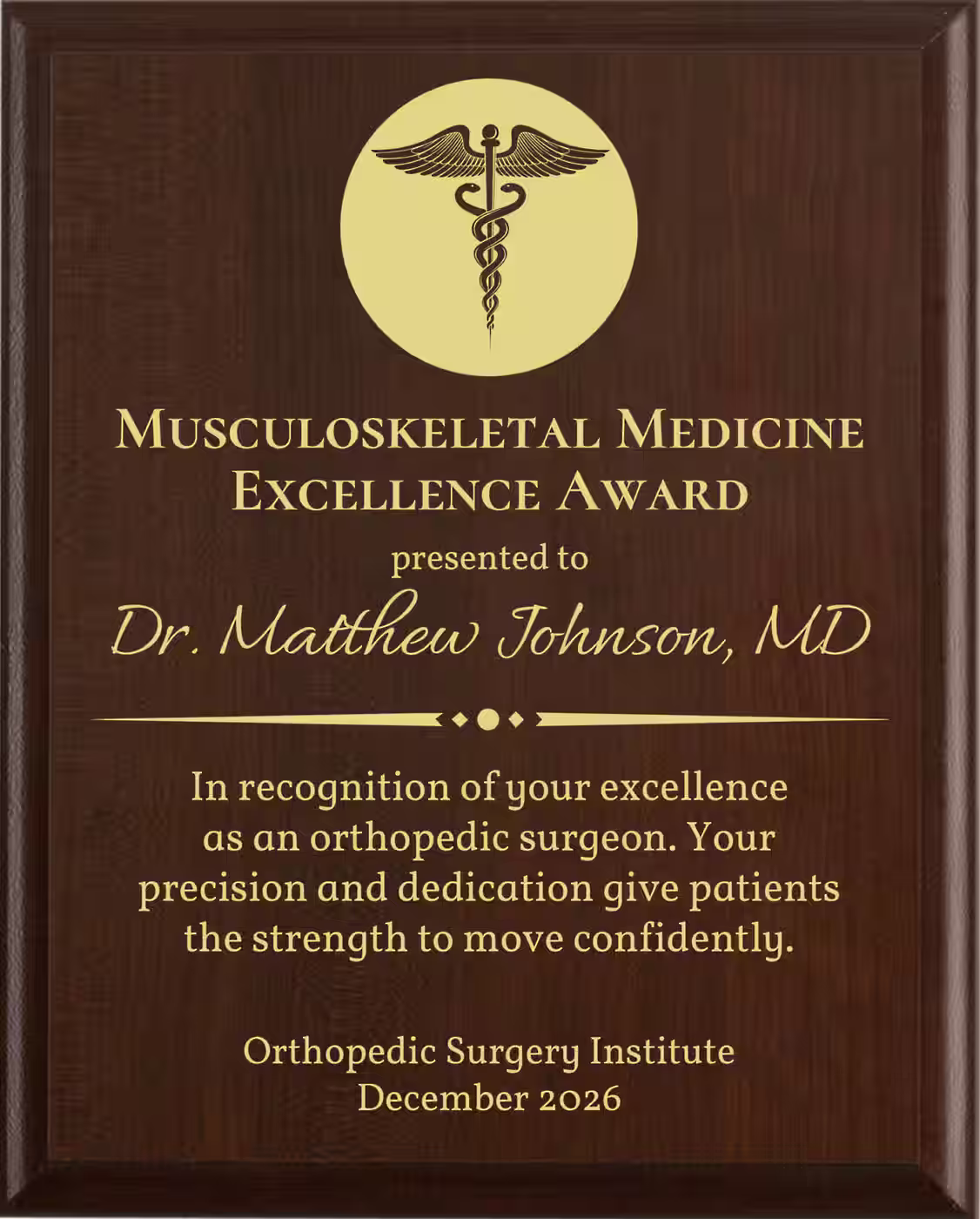 Best Orthopedic Surgeon Award - Plaque says: In recognition of your excellence as an orthopedic surgeon. Your precision and dedication give patients the strength to move confidently.