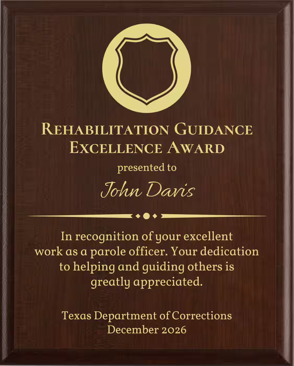 Best Parole Officer Award - Plaque says: In recognition of your excellent work as a parole officer. Your dedication to helping and guiding others is greatly appreciated.