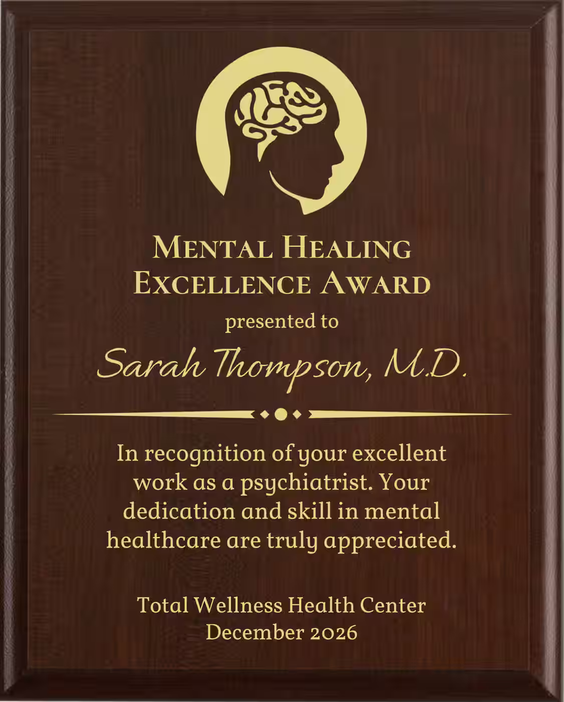 Best Psychiatrist Award - Plaque says: In recognition of your excellent work as a psychiatrist. Your dedication and skill in mental healthcare are truly appreciated.