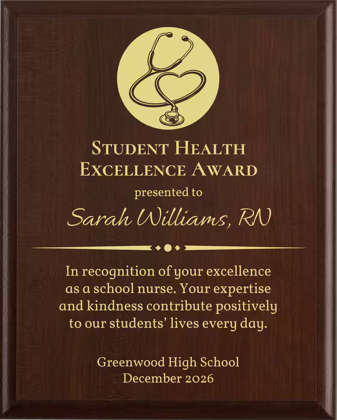 Best School Nurse Award - Plaque says: In recognition of your excellence as a school nurse. Your expertise and kindness contribute positively to our students' lives every day.