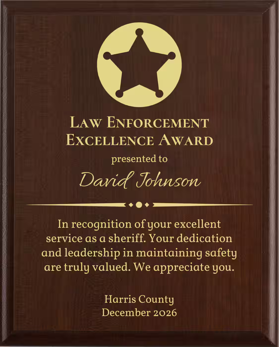 Best Sheriff Award - Plaque says: In recognition of your excellent service as a sheriff. Your dedication and leadership in maintaining safety are truly valued.