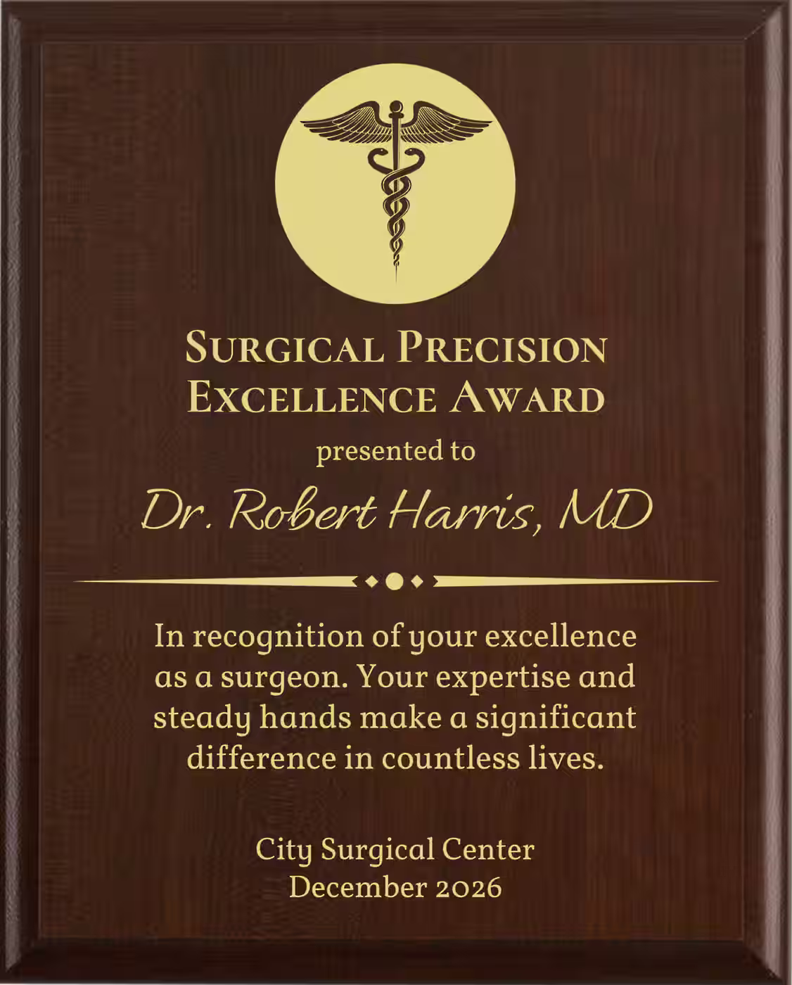 Best Surgeon Award - Plaque says: In recognition of your excellence as a surgeon. Your expertise and steady hands make a significant difference in countless lives.