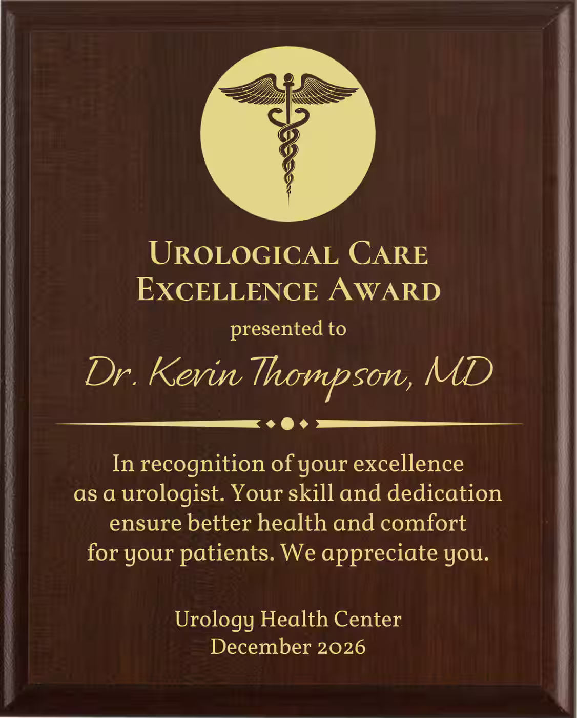 Best Urologist Award - Plaque says: In recognition of your excellence as a urologist. Your skill and dedication ensure better health and comfort for your patients.