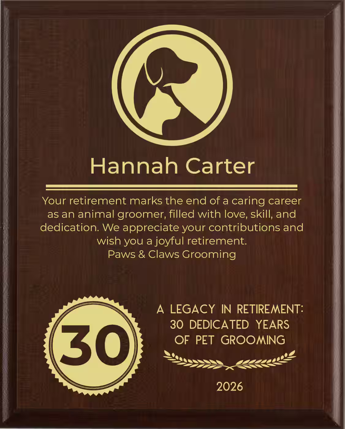 Animal Groomer Retirement Award - Plaque says: Your retirement marks the end of a caring career as an animal groomer, filled with love, skill, and dedication. We appreciate your contributions and wish you a joyful retirement.