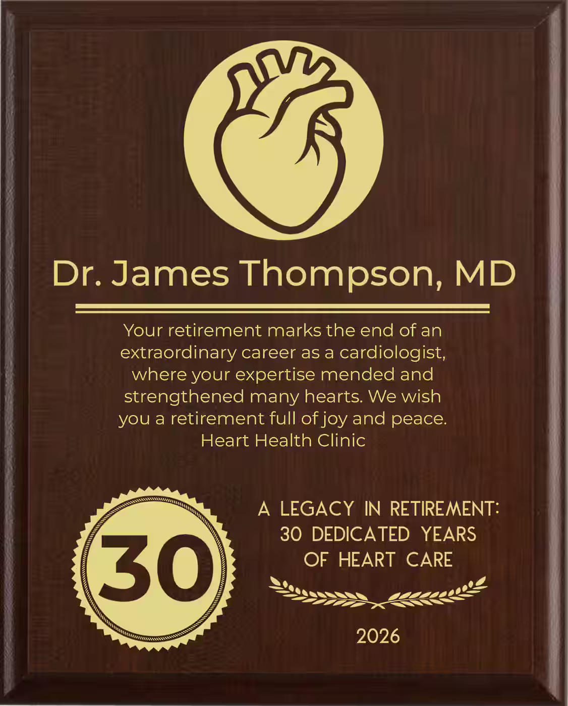 Cardiologist Retirement Award - Plaque says: Your retirement marks the end of an extraordinary career as a cardiologist, where your expertise mended and strengthened many hearts. We wish you a retirement full of joy and peace.