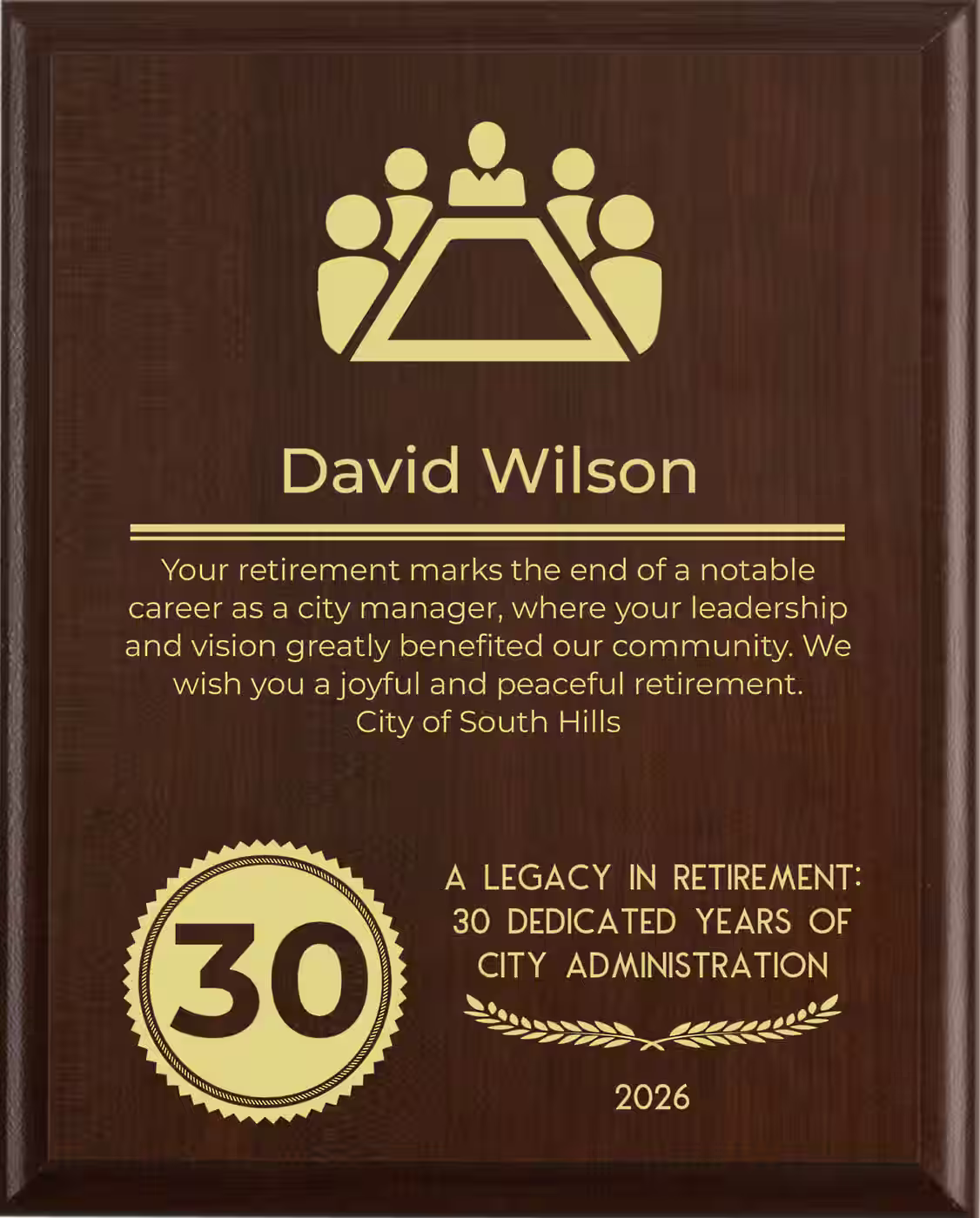 City Manager Retirement Award - Plaque says: Your retirement marks the end of a notable career as a city manager, where your leadership and vision greatly benefited our community. We wish you a joyful and peaceful retirement.