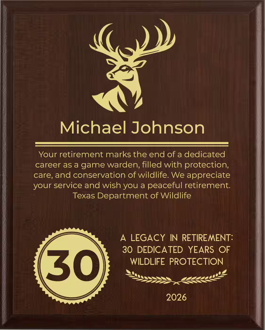 Game Warden Retirement Award - Plaque says: Your retirement marks the end of a dedicated career as a game warden, filled with protection, care, and conservation of wildlife. We appreciate your service and wish you a peaceful retirement.