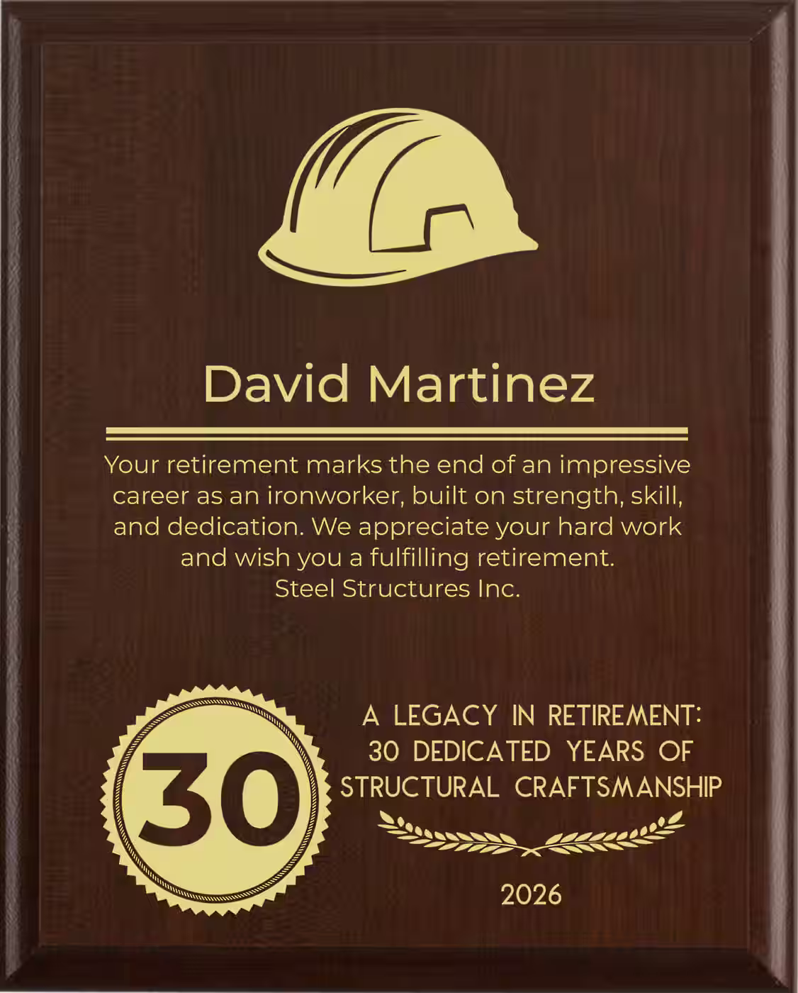 Ironworker Retirement Award - Plaque says: Your retirement marks the end of an impressive career as an ironworker, built on strength, skill, and dedication. We appreciate your hard work and wish you a fulfilling retirement.