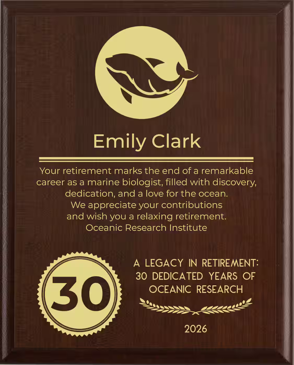 Marine Biologist Retirement Award - Plaque says: Your retirement marks the end of a remarkable career as a marine biologist, filled with discovery, dedication, and a love for the ocean. We appreciate your contributions and wish you a relaxing retirement.