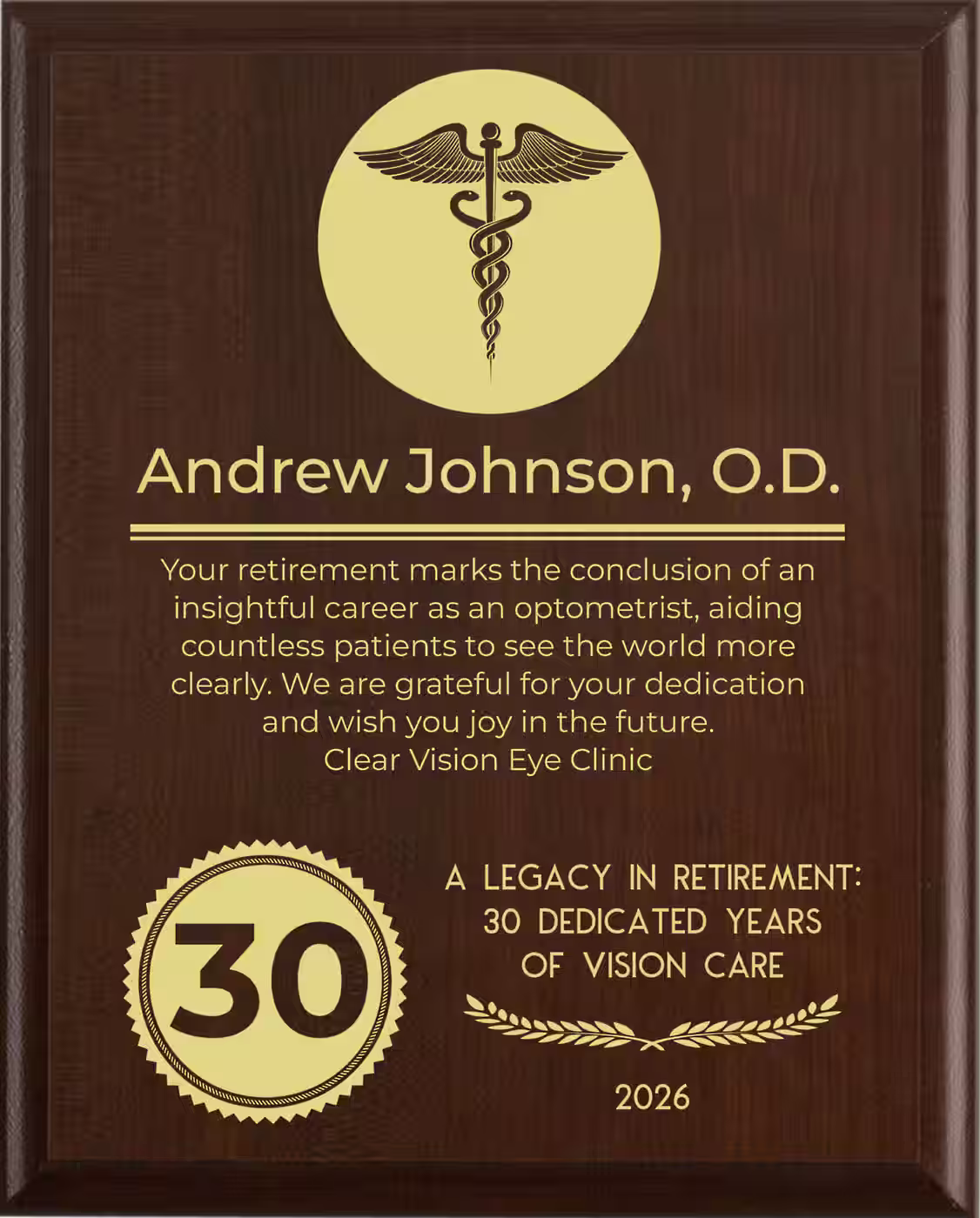 Optometrist Retirement Award - Plaque says: Your retirement marks the conclusion of an insightful career as an optometrist, aiding countless patients to see the world more clearly. We are grateful for your dedication and wish you joy in the future.