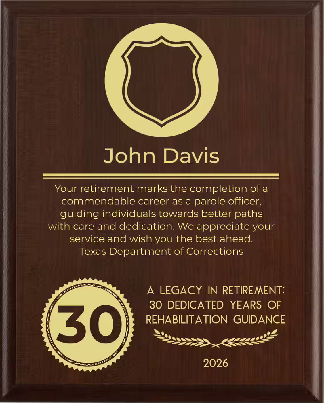 Parole Officer Retirement Award - Plaque says: Your retirement marks the completion of a commendable career as a parole officer, guiding individuals towards better paths with care and dedication. We appreciate your service and wish you the best ahead.