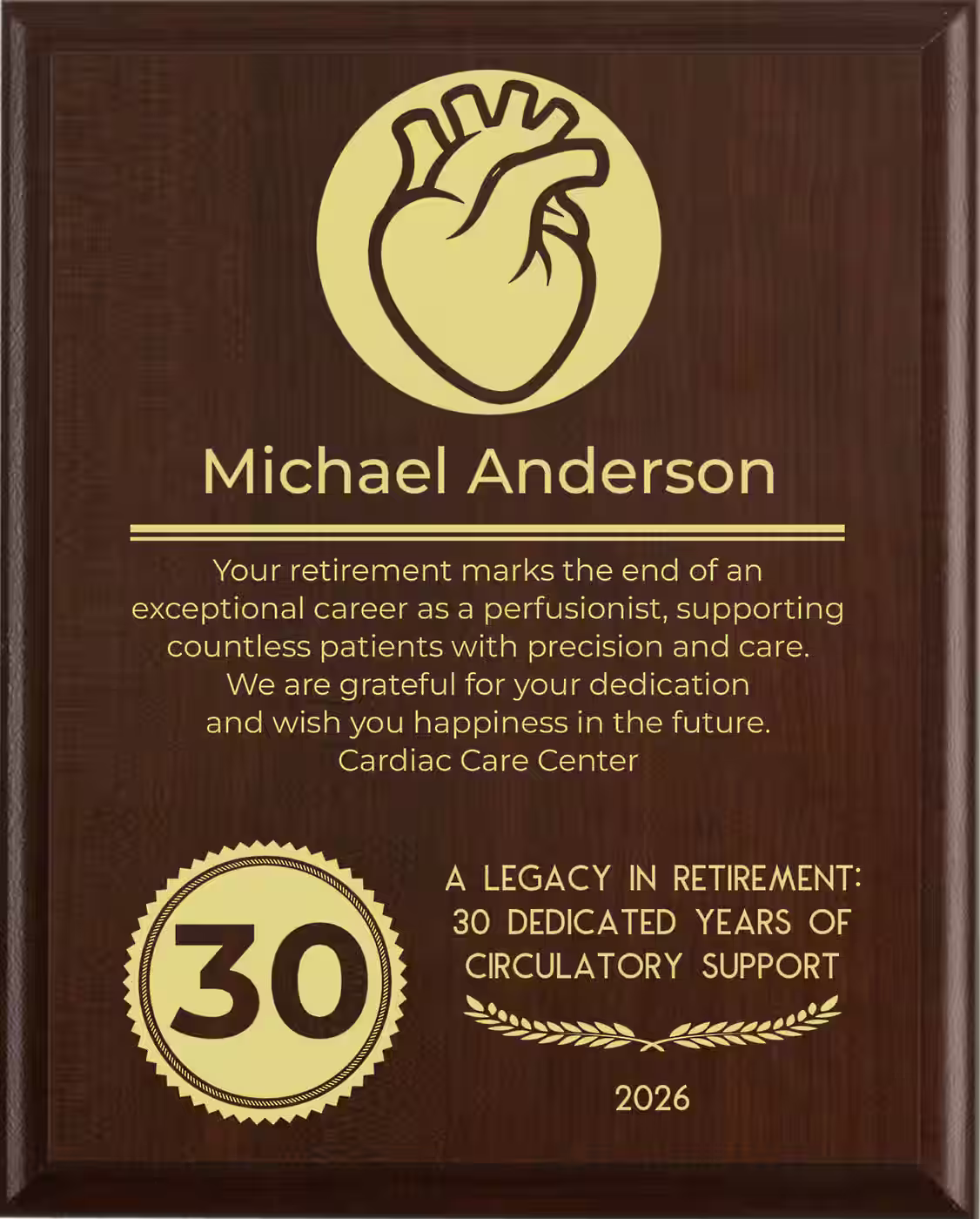 Perfusionist Retirement Award - Plaque says: Your retirement marks the end of an exceptional career as a perfusionist, supporting countless patients with precision and care. We are grateful for your dedication and wish you happiness in the future.