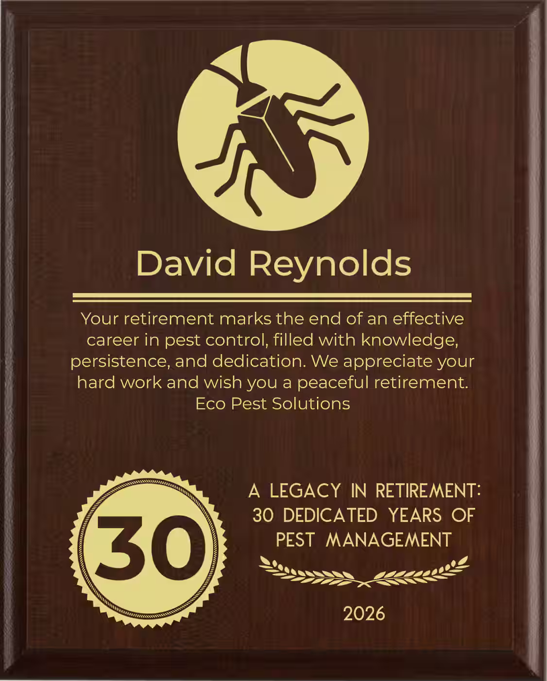 Pest Control Retirement Award - Plaque says: Your retirement marks the end of an effective career in pest control, filled with knowledge, persistence, and dedication. We appreciate your hard work and wish you a peaceful retirement.