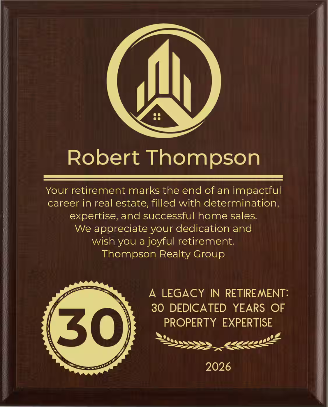 Real Estate Agent Retirement Award - Plaque says: Your retirement marks the end of an impactful career in real estate, filled with determination, expertise, and successful home sales. We appreciate your dedication and wish you a joyful retirement.