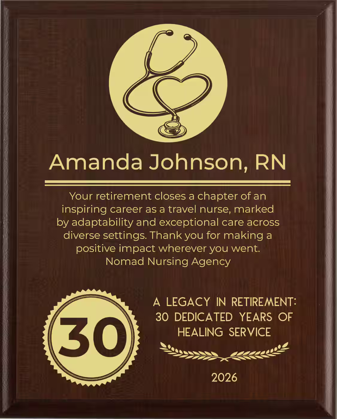 Travel Nurses Retirement Award - Plaque says: Your retirement closes a chapter of an inspiring career as a travel nurse, marked by adaptability and exceptional care across diverse settings. Thank you for making a positive impact wherever you went.