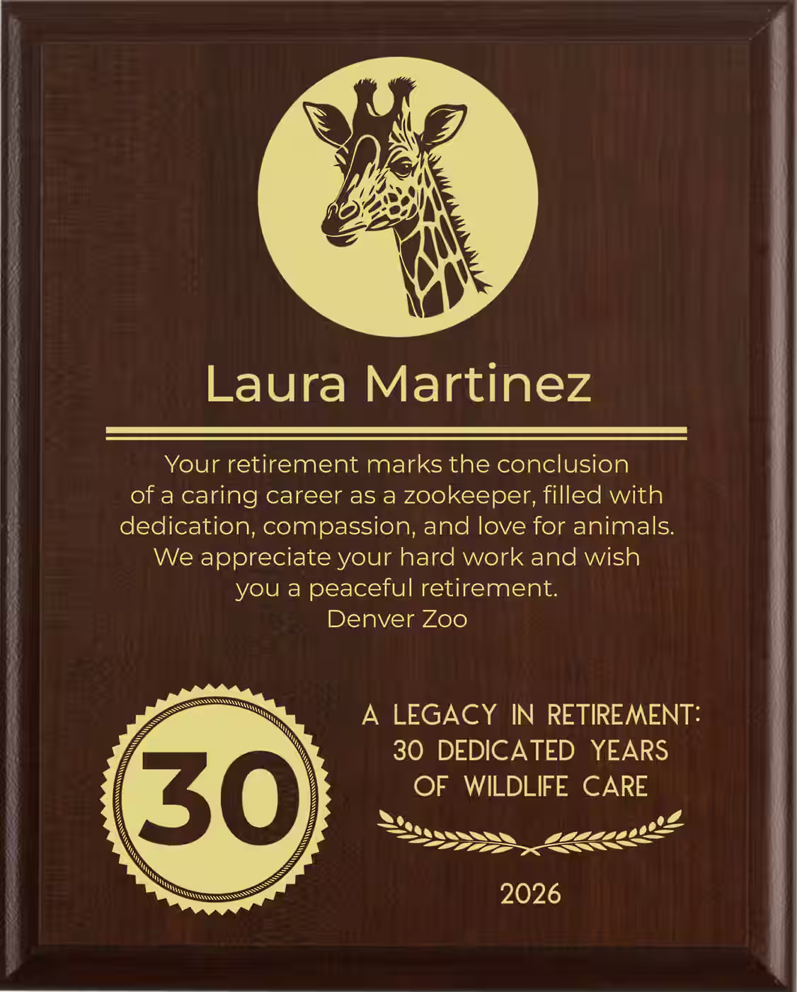 Zookeeper Retirement Award - Plaque says: Your retirement marks the conclusion of a caring career as a zookeeper, filled with dedication, compassion, and love for animals. We appreciate your hard work and wish you a peaceful retirement.