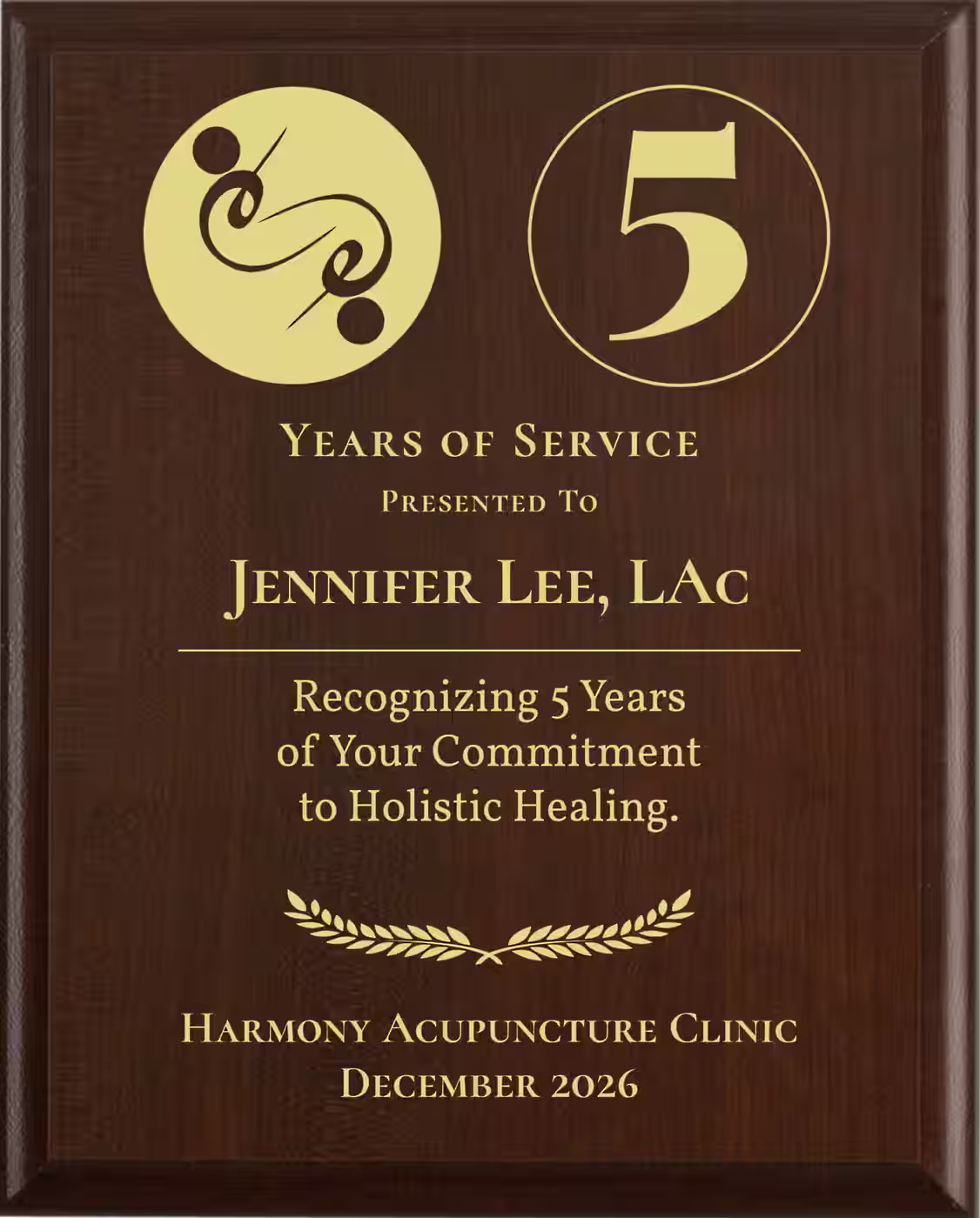 Acupuncturist Years of Service Award - Plaque says: Recognizing Years of Your Commitment to Holistic Healing