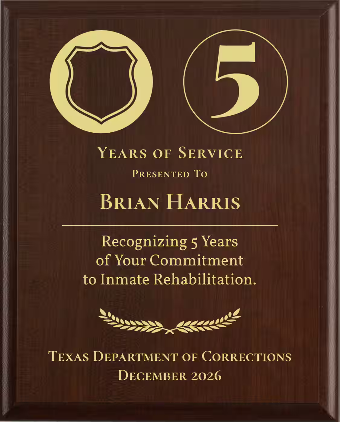 Correctional Officer Years of Service Award - Plaque says: Recognizing Years of Your Commitment to Inmate Rehabilitation