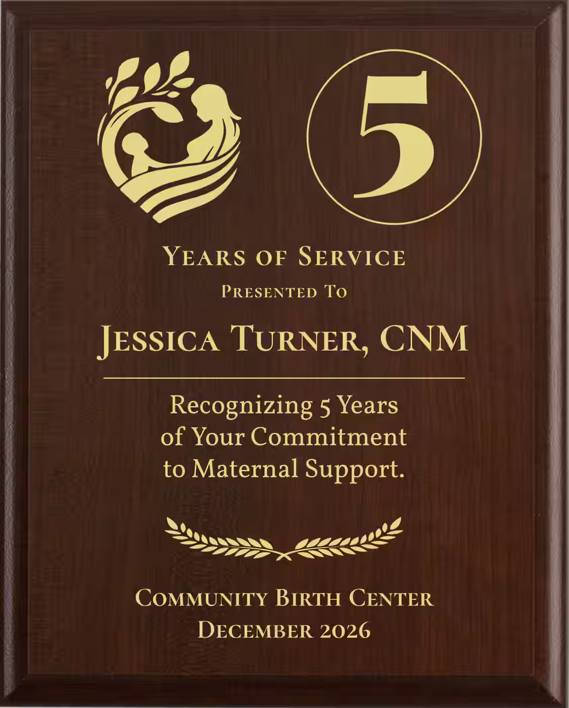 Midwife Years of Service Award - Plaque says: Recognizing Years of Your Commitment to Maternal Support