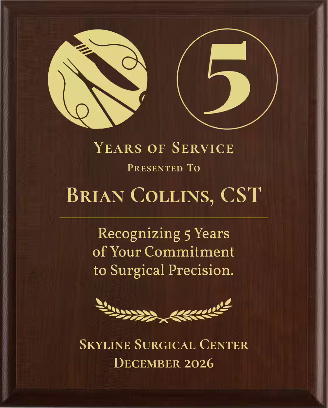Surgical Technologist Years of Service Award - Plaque says: Recognizing Years of Your Commitment to Surgical Precision